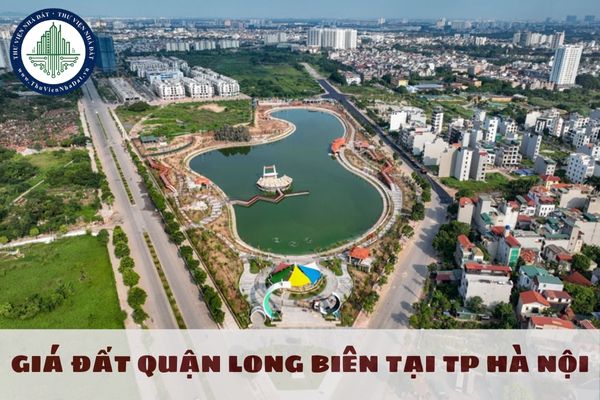 Bảng giá đất quận Long Biên của TP. Hà Nội mới nhất theo Quyết định 71/2024 (hình từ internet)